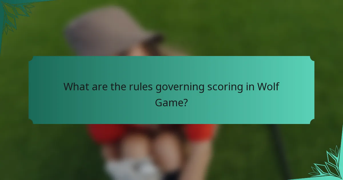 What are the rules governing scoring in Wolf Game?