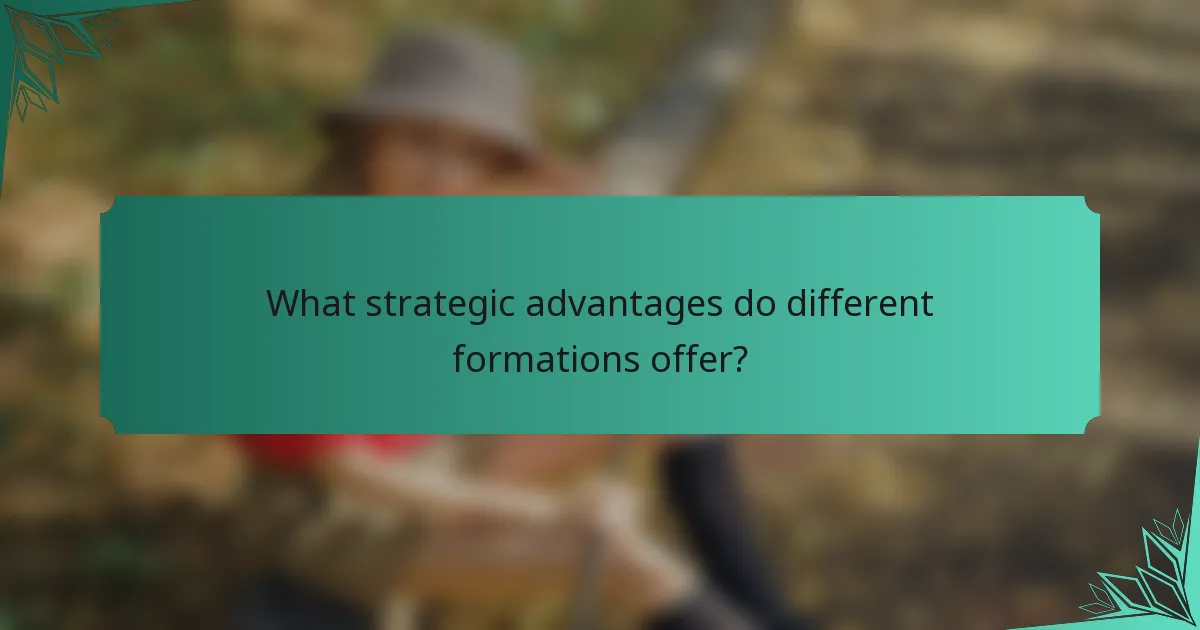 What strategic advantages do different formations offer?