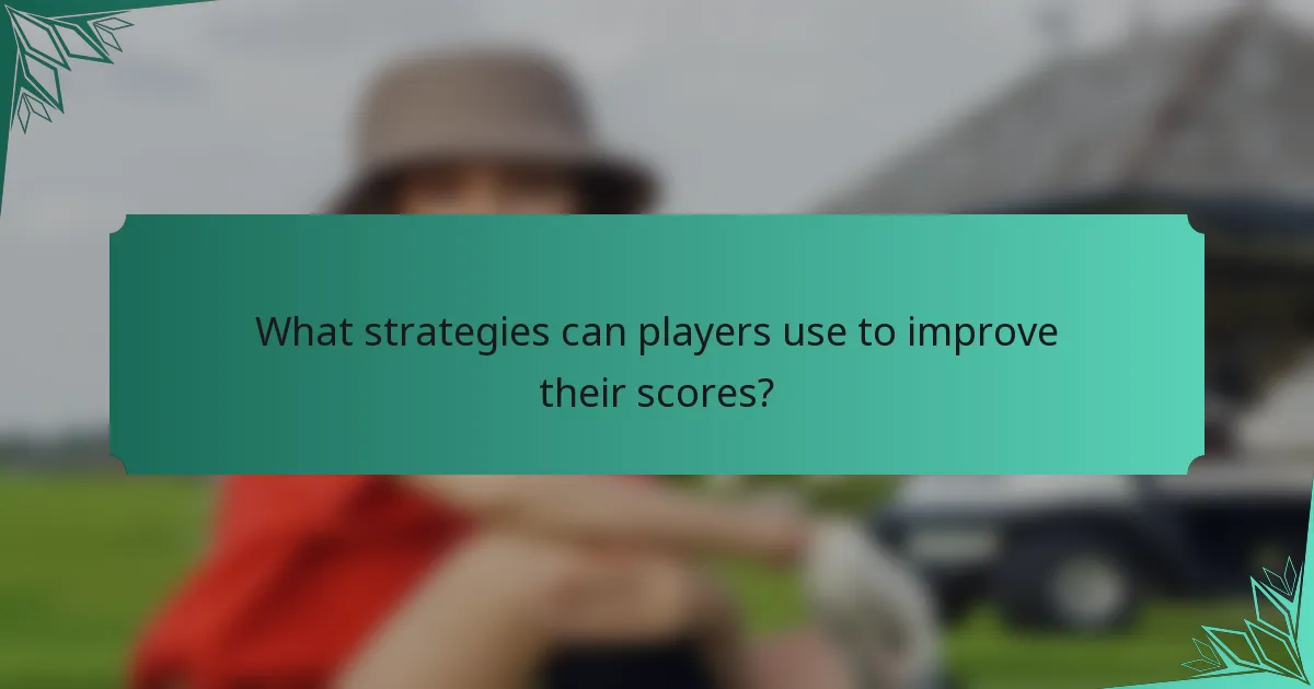 What strategies can players use to improve their scores?